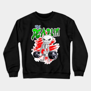 17 The Dead Lift Skeleton Crewneck Sweatshirt